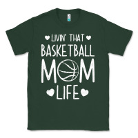 Sports Green basketball t  shirt basketball mom life t  shirt Classic Tee - linhVisuals