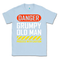 Dusty Blue funny danger grumpy old man sarcastic saying, retirement t shirt Classic Tee - linhVisuals