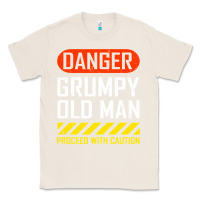 Natural funny danger grumpy old man sarcastic saying, retirement t shirt Classic Tee - linhVisuals