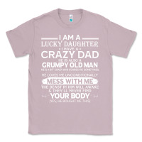 Lilac i am a lucky daughter i have a crazy dad grumpy old man t shirt Classic Tee - linhVisuals
