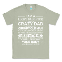 Matcha i am a lucky daughter i have a crazy dad grumpy old man t shirt Classic Tee - linhVisuals