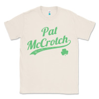 Natural pat mccrotch funny st. patrick's day long sleeve t shirt Classic Tee - linhVisuals