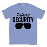 Colony Blue princess security dad boyfriend husband pregnancy t shirt Classic Tee - linhVisuals