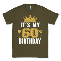 Army Green it's my 60th birthday gift for 60 years old man and woman t shirt Classic Tee - linhVisuals