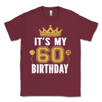 Burgundy it's my 60th birthday gift for 60 years old man and woman t shirt Classic Tee - linhVisuals