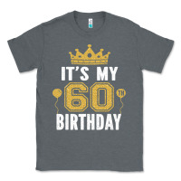 Charcoal Heather it's my 60th birthday gift for 60 years old man and woman t shirt Classic Tee - linhVisuals