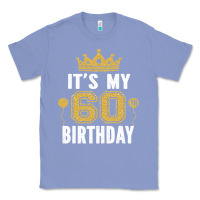 Colony Blue it's my 60th birthday gift for 60 years old man and woman t shirt Classic Tee - linhVisuals