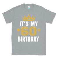 Heather Grey it's my 60th birthday gift for 60 years old man and woman t shirt Classic Tee - linhVisuals