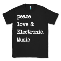 Black peace love & electronic music  edm techno t shirt Classic Tee - linhVisuals