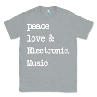 Heather Grey peace love & electronic music  edm techno t shirt Classic Tee - linhVisuals