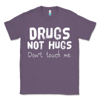 Lavender drugs not hugs Classic Tee - linhVisuals