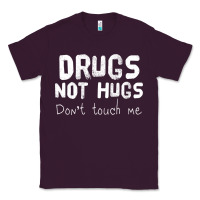 Drugs Not Hugs Classic Tee | Teevron