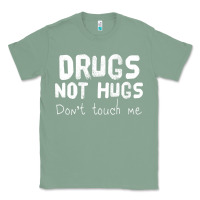 Sage drugs not hugs Classic Tee - linhVisuals
