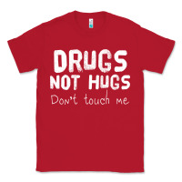Red drugs not hugs Classic Tee - linhVisuals