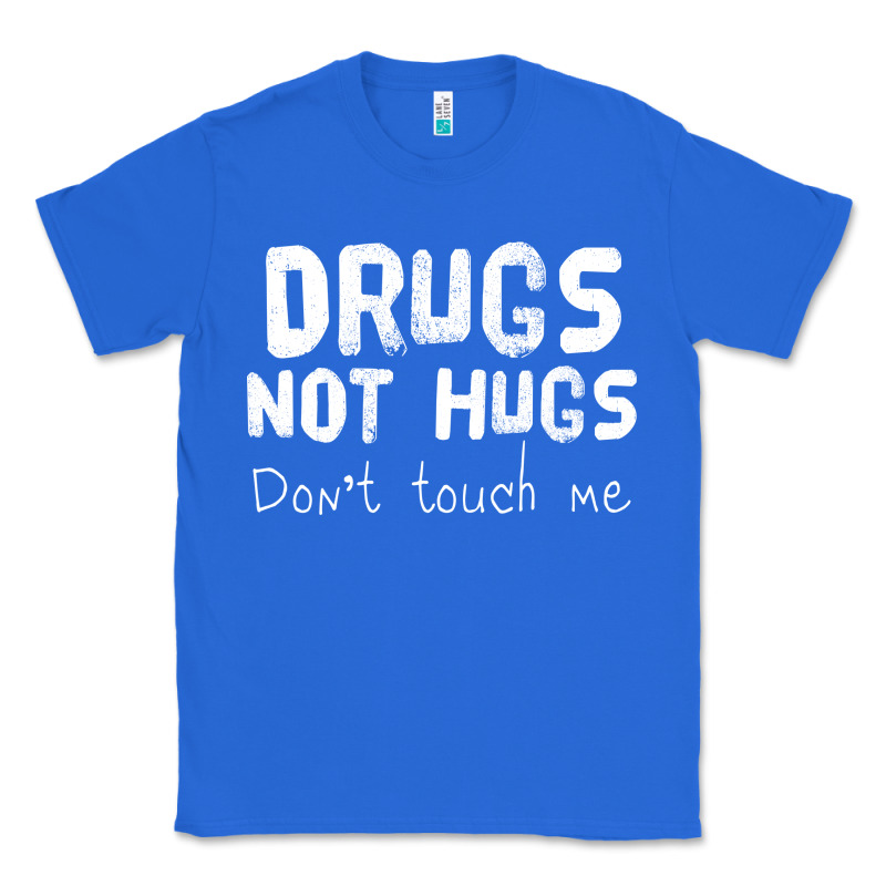 Drugs Not Hugs Classic Tee by linhVisuals | Teevron