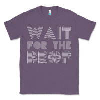 Lavender retro edm wait for the drop house dj trance wash t shirt Classic Tee - linhVisuals