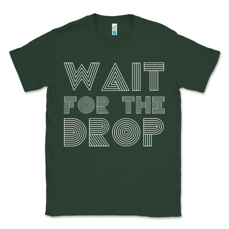 Retro Edm Wait For The Drop House Dj Trance Wash T Shirt Classic Tee by linhVisuals | Teevron