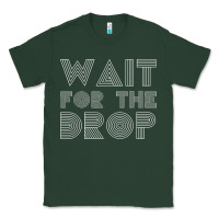 Sports Green retro edm wait for the drop house dj trance wash t shirt Classic Tee - linhVisuals