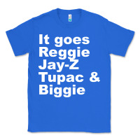 True Royal it goes reggie jay Classic Tee - linhVisuals