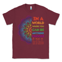 Burgundy kindeness In A World Where You Can Be Anything Choose Kind Kindness Classic Tee - linhVisuals
