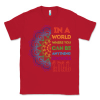 Red kindeness In A World Where You Can Be Anything Choose Kind Kindness Classic Tee - linhVisuals