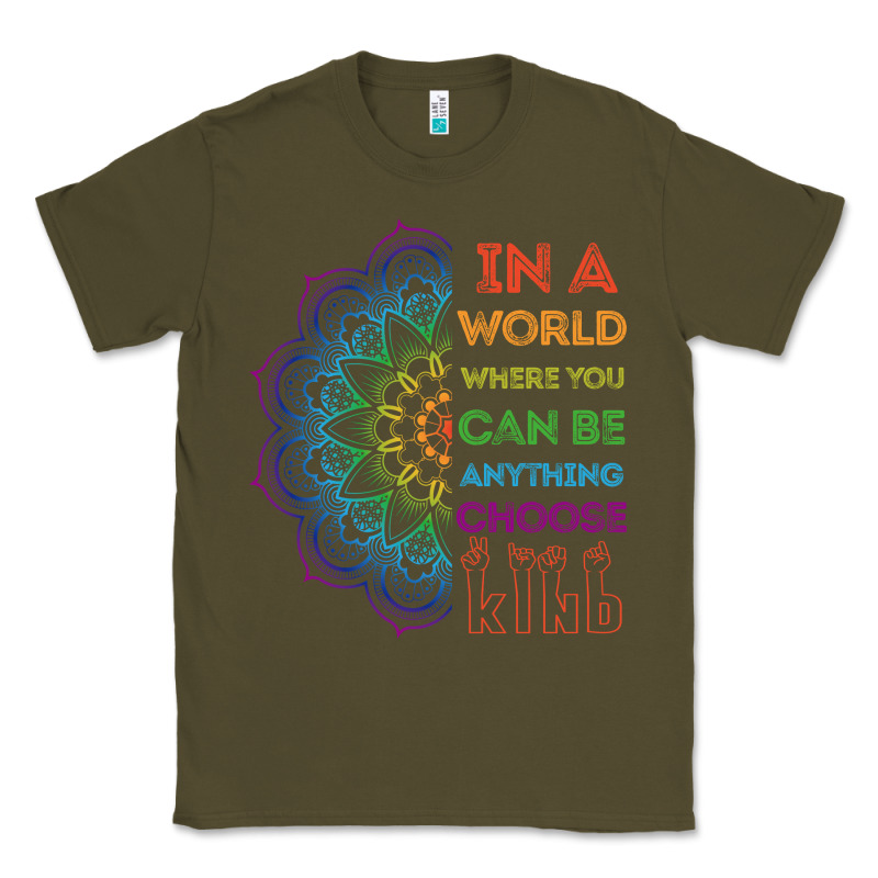 Kindeness In A World Where You Can Be Anything Choose Kind Kindness Classic Tee by linhVisuals | Teevron