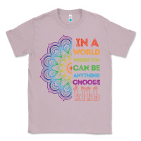Lilac kindeness In A World Where You Can Be Anything Choose Kind Kindness Classic Tee - linhVisuals