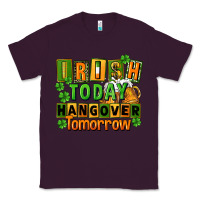 Plum Irish today hangover tomorrow  St. Patricks Day Classic Tee - FaDigitalArtStudio