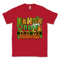 Red Irish today hangover tomorrow  St. Patricks Day Classic Tee - FaDigitalArtStudio