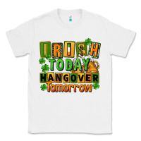 White Irish today hangover tomorrow  St. Patricks Day Classic Tee - FaDigitalArtStudio