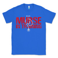 True Royal funny male nurse murse in training t shirt Classic Tee - linhVisuals