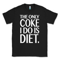 Black the only coke i do is diet Classic Tee - linhVisuals