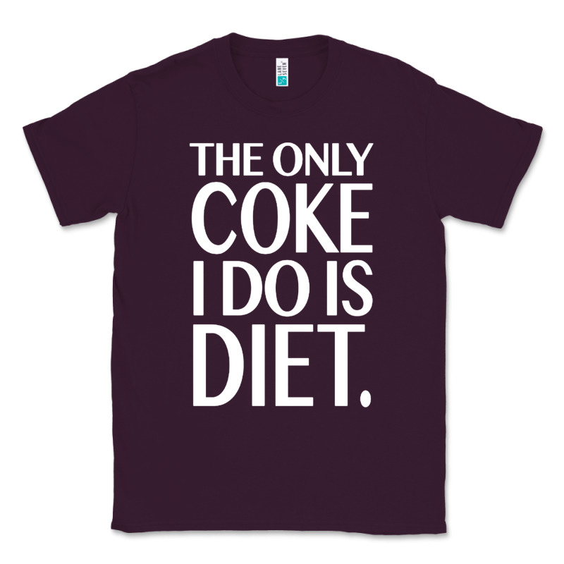 The Only Coke I Do Is Diet Classic Tee by linhVisuals | Teevron