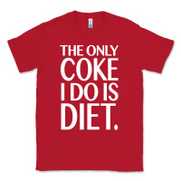 Red the only coke i do is diet Classic Tee - linhVisuals