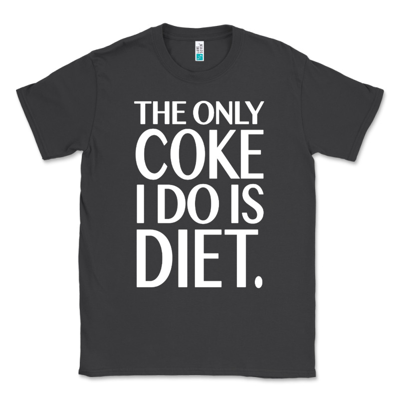The Only Coke I Do Is Diet Classic Tee by linhVisuals | Teevron