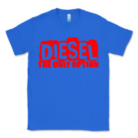 True Royal Diesel The Only Option Classic Tee - linhVisuals