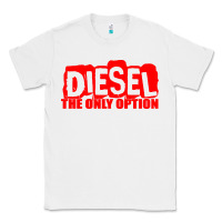 White Diesel The Only Option Classic Tee - linhVisuals