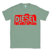 Sage Diesel The Only Option Classic Tee - linhVisuals