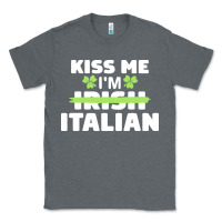 Charcoal Heather kiss me im italian t  shirt kiss me i'm irish italian patriotic st pat Classic Tee - linhVisuals