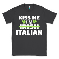 Smoke kiss me im italian t  shirt kiss me i'm irish italian patriotic st pat Classic Tee - linhVisuals