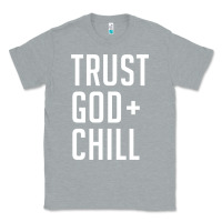 Heather Grey trust god and chill tee vintage pullover hoodie Classic Tee - linhVisuals