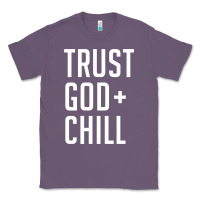 Lavender trust god and chill tee vintage pullover hoodie Classic Tee - linhVisuals