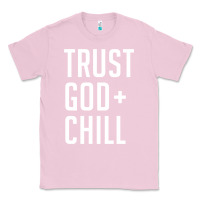Bubblegum Pink trust god and chill tee vintage pullover hoodie Classic Tee - linhVisuals