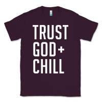 Plum trust god and chill tee vintage pullover hoodie Classic Tee - linhVisuals