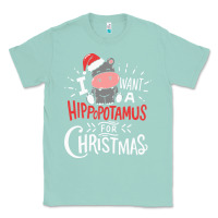 Seafoam i want hippopotamus for christmas hippo xmas gift Classic Tee - linhVisuals