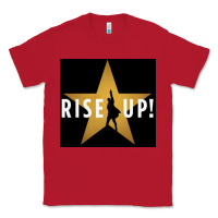 Red rise up! hamilt musical broadway Classic Tee - linhVisuals