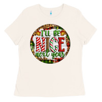 Bone Christmas i'll be nice next year Ladies Tee - Artiststas