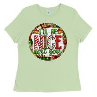 Matcha Christmas i'll be nice next year Ladies Tee - Artiststas