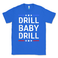 True Royal drill baby drill t shirt support usa energy independence t shirt Classic Tee - linhVisuals