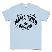 Dusty Blue mama tried guns Classic Tee - linhVisuals